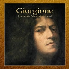 Giorgione: Drawings & Paintings (Annotated) Paperback