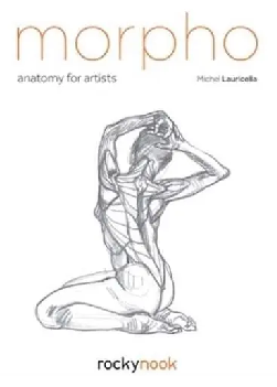 Morpho, The essential, bestselling guide for all artists who draw the human figure
